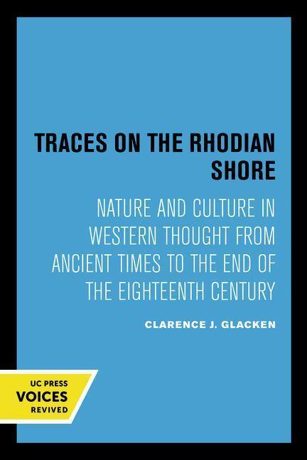 Cover: 9780520032163 | Traces on the Rhodian Shore | Clarence J. Glacken | Taschenbuch | 1976