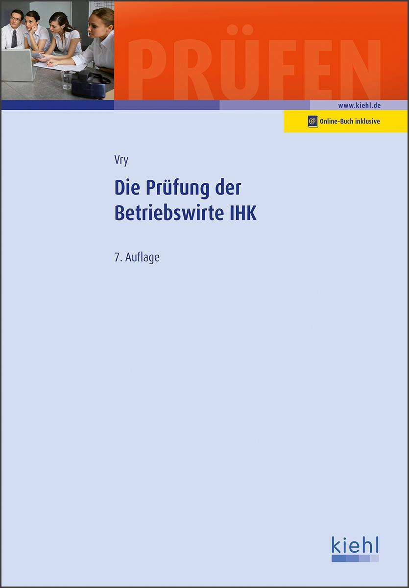 Cover: 9783470631974 | Die Prüfung der Betriebswirte IHK | Wolfgang Vry | Bundle | Deutsch