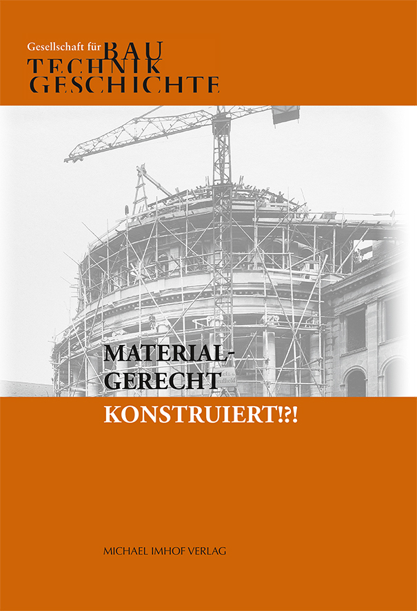 Cover: 9783731912538 | Materialgerecht konstruiert!?! | Gesellschaft für Bautechnikgeschichte