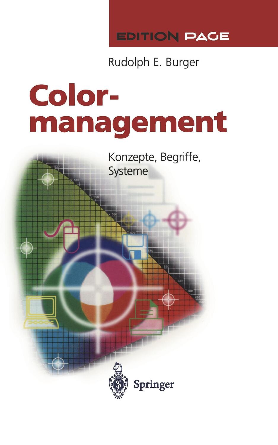 Cover: 9783540612025 | Colormanagement | Konzepte, Begriffe, Systeme | Rudolph E. Burger