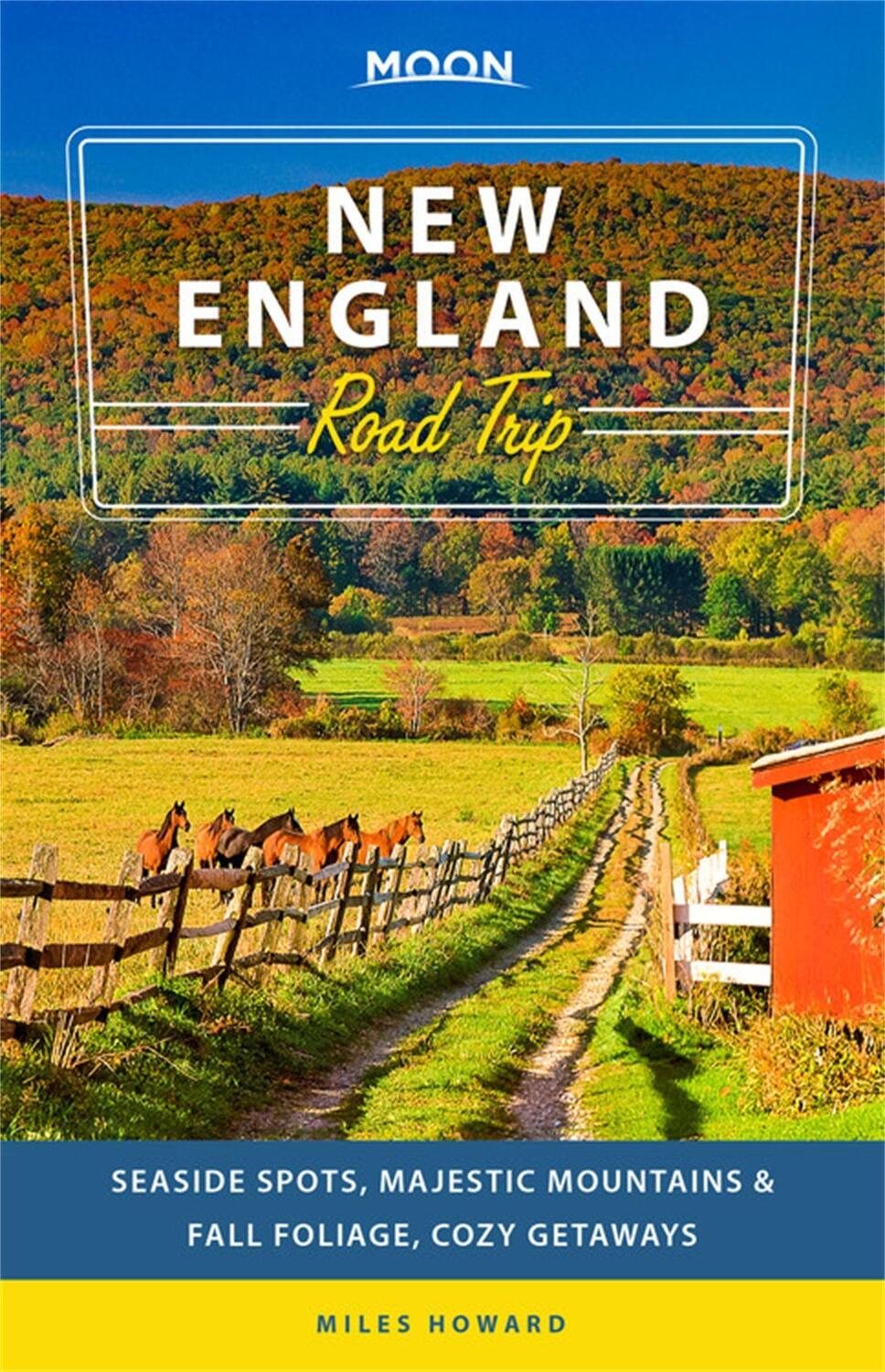 Cover: 9781640495012 | Moon New England Road Trip | Miles Howard | Taschenbuch | Englisch