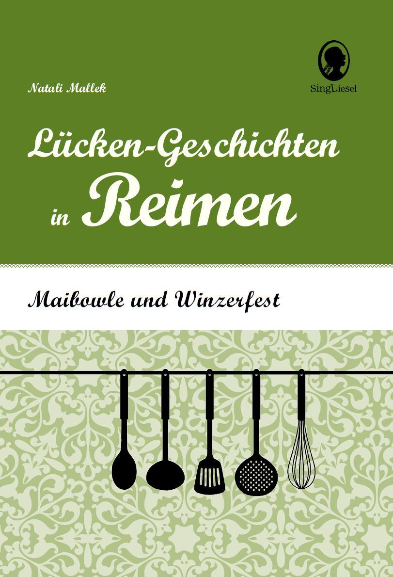 Cover: 9783944360553 | Maibowle und Winzerfest - Lücken-Geschichten in Reimen für Senioren