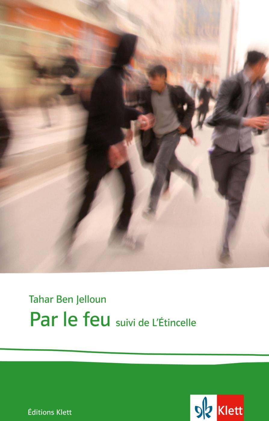 Cover: 9783125915879 | Par le feu | Tahar Ben Jelloun | Taschenbuch | Éditions Klett | 80 S.