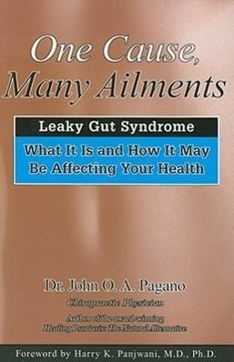 Cover: 9780876045732 | One Cause, Many Ailments: The Leaky Gut Syndrome: What It Is and...
