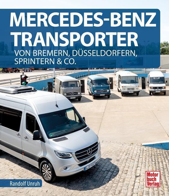 Cover: 9783613044425 | Mercedes-Benz Transporter | Randolf Unruh | Buch | Deutsch | 2022