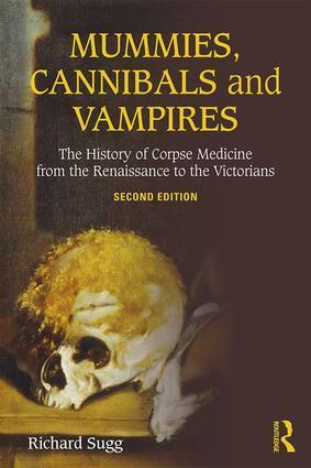 Cover: 9781138934009 | Mummies, Cannibals and Vampires | Richard Sugg | Taschenbuch | 2015