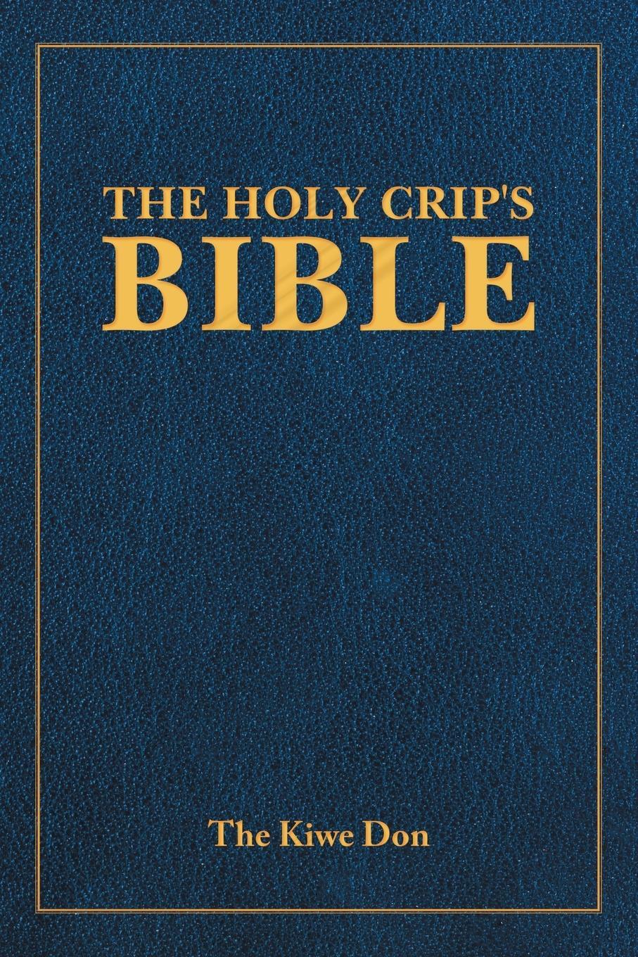 Cover: 9781665518635 | The Holy Crip's Bible | The Kiwe Don | Taschenbuch | Paperback | 2022