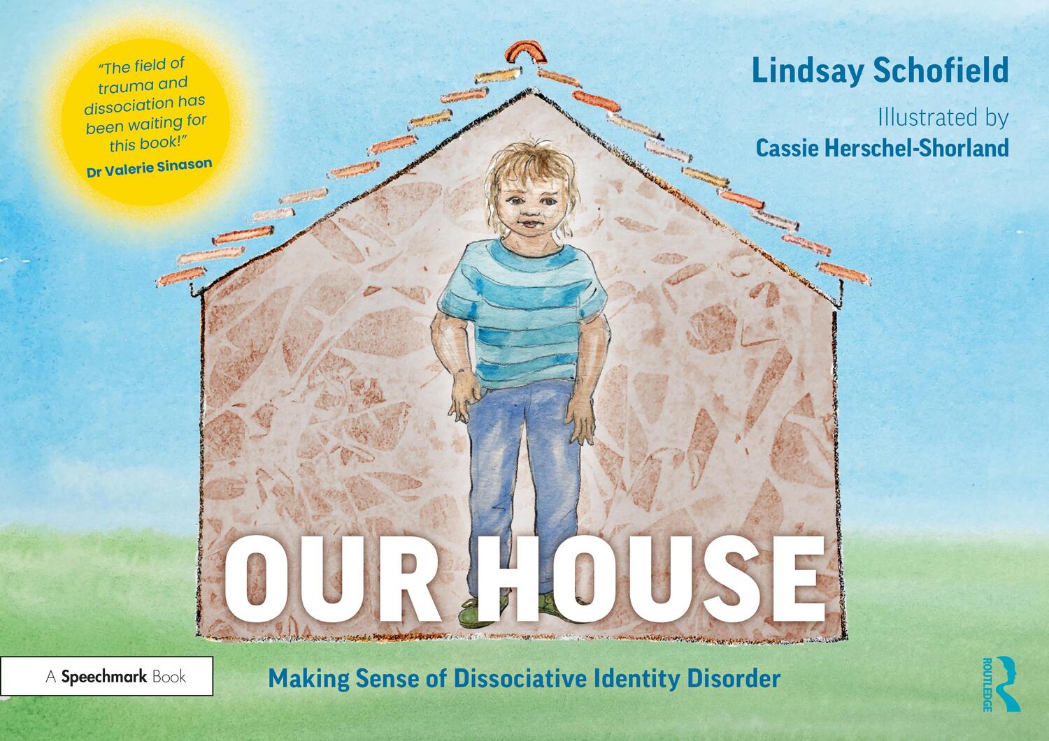 Cover: 9780367708238 | Our House | Making Sense of Dissociative Identity Disorder | Schofield