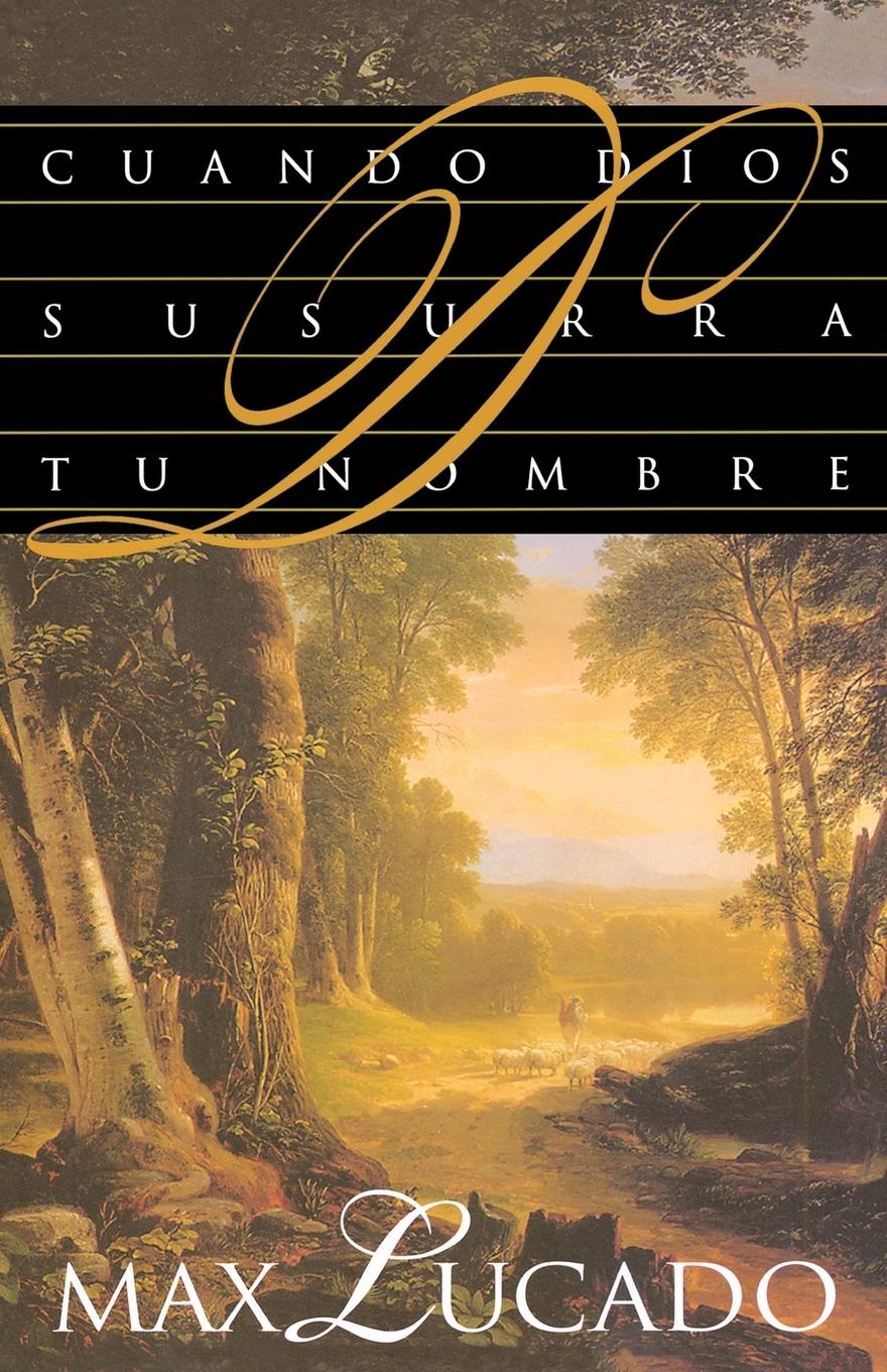 Cover: 9780881133776 | Cuando Dios Susurra Tu Nombre | Max Lucado | Taschenbuch | Paperback