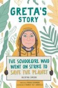 Cover: 9781471190650 | Greta's Story | The Schoolgirl Who Went On Strike To Save The Planet