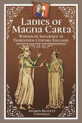Cover: 9781399019620 | Ladies of Magna Carta | Sharon Bennett Connolly | Taschenbuch | 2021