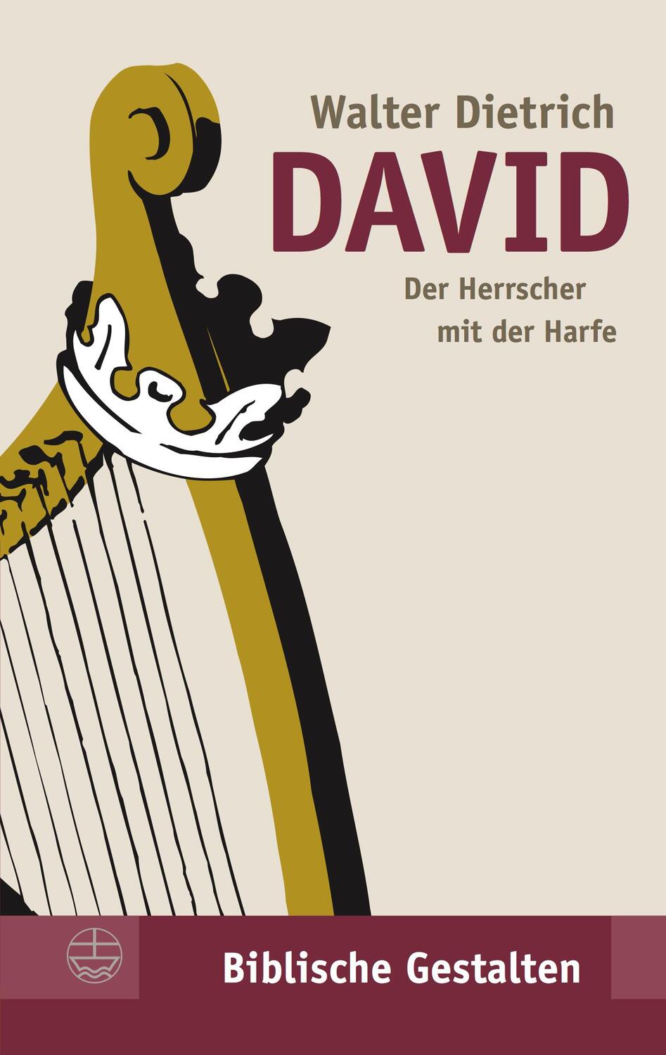 Cover: 9783374023998 | David | Der Herrscher mit der Harfe | Walter Dietrich | Taschenbuch