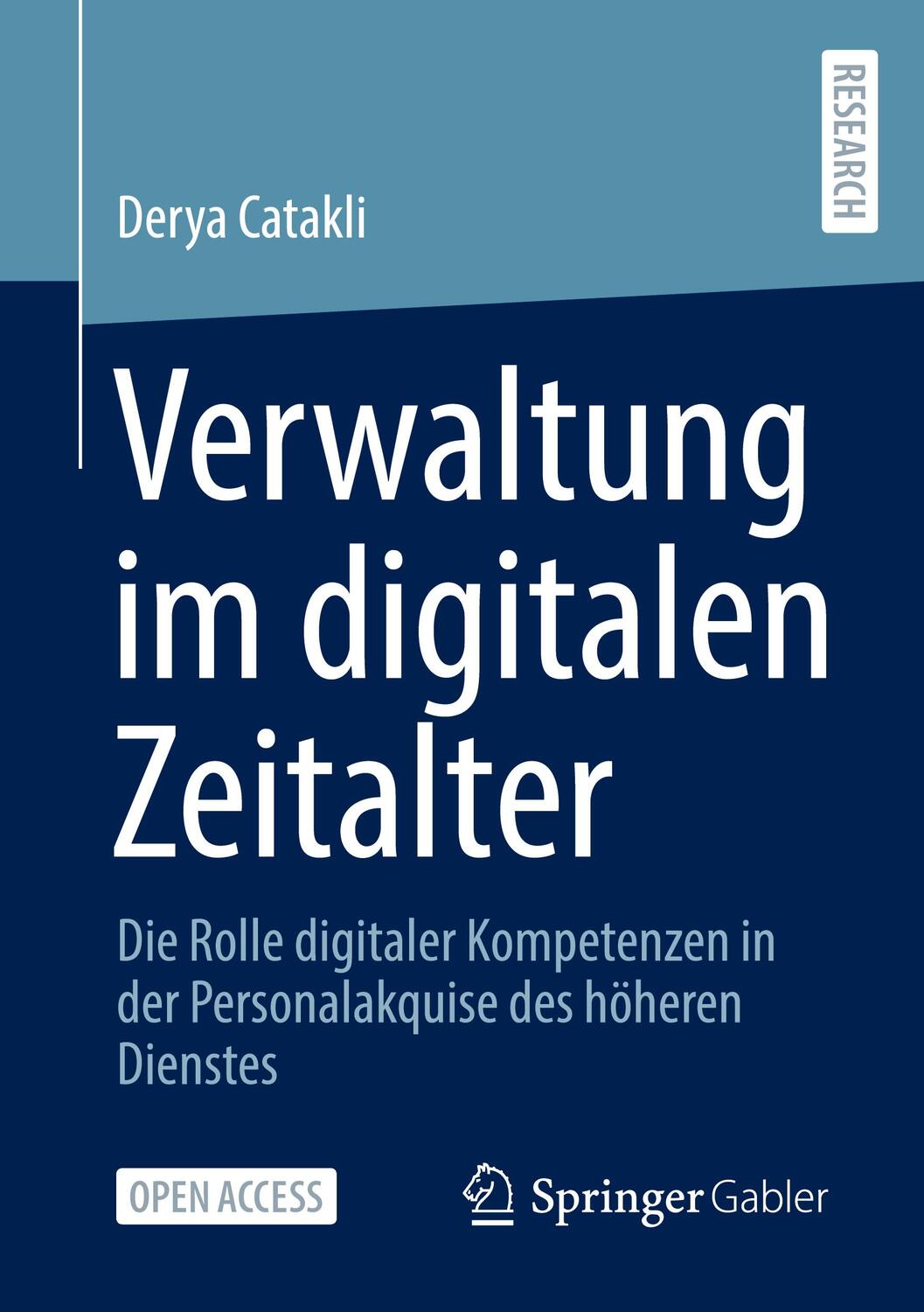 Cover: 9783658389574 | Verwaltung im digitalen Zeitalter | Derya Catakli | Taschenbuch | 2022