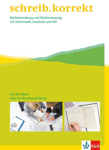 Cover: 9783128038117 | schreib.korrekt / Arbeitsheft für Menschen im Beruf oder in der...