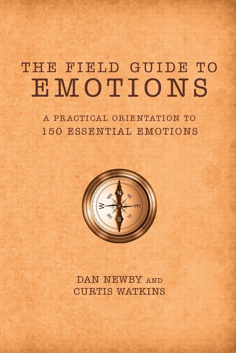 Cover: 9781732450929 | The Field Guide to Emotions | Dan Newby (u. a.) | Taschenbuch | 2019