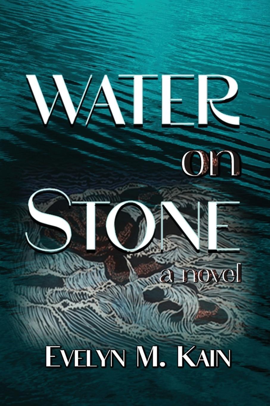 Cover: 9798218460464 | Water on Stone | Evelyn M. Kain | Taschenbuch | Paperback | Englisch