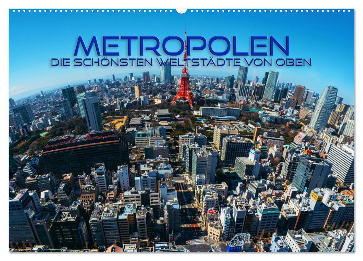 Cover: 9783435085781 | Metropolen - die schönsten Weltstädte von oben (Wandkalender 2025...