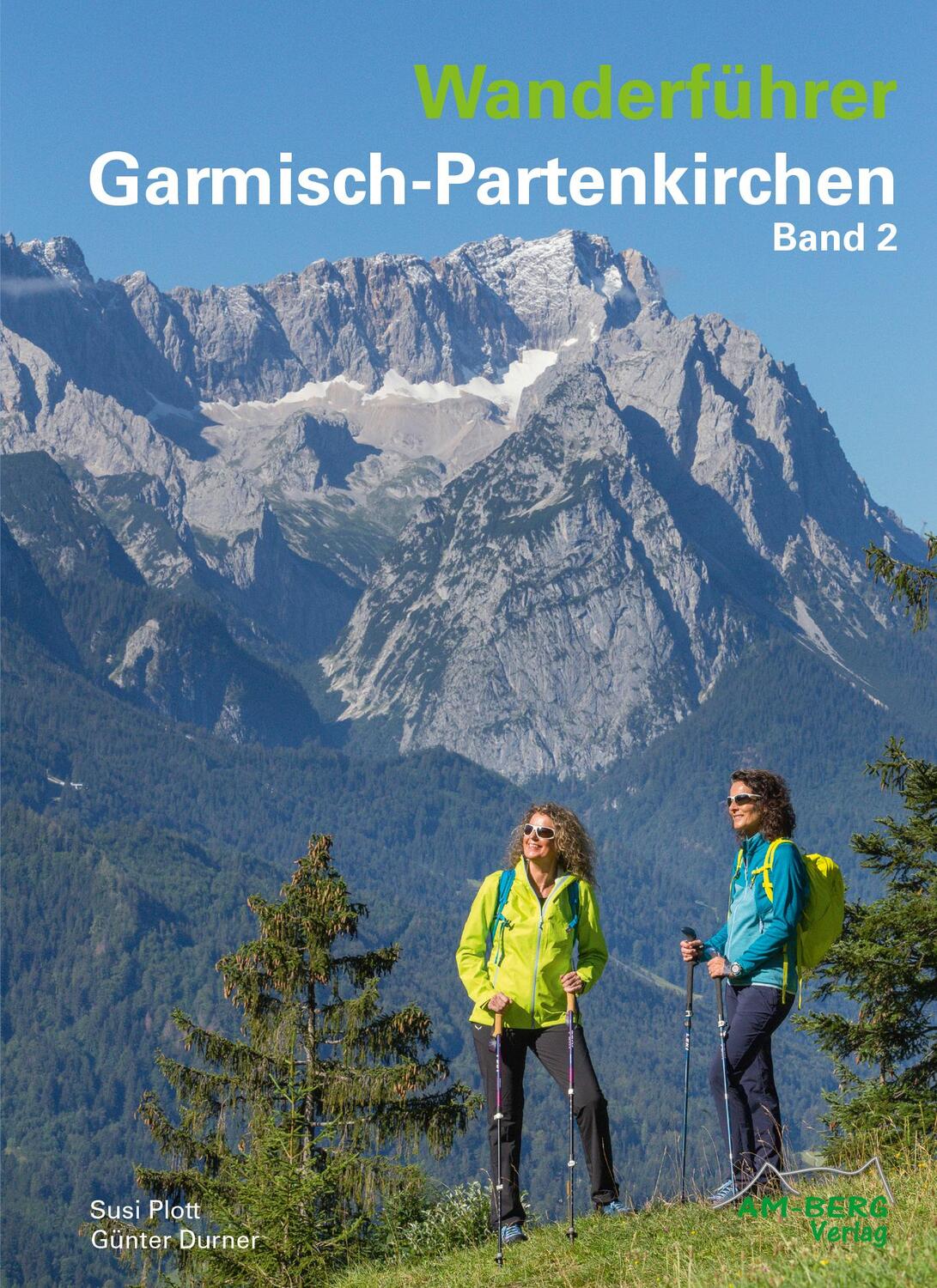 Cover: 9783946613107 | Wanderführer Garmisch-Partenkirchen Band 2 | Susi Plott (u. a.) | Buch