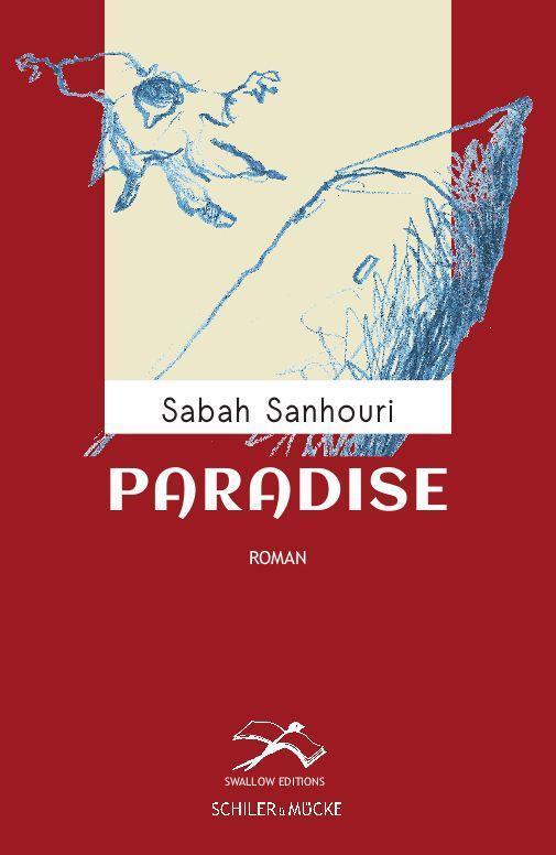 Cover: 9783899304404 | Paradise | Sabah Sanhouri | Buch | Swallow Editions | Deutsch | 2022