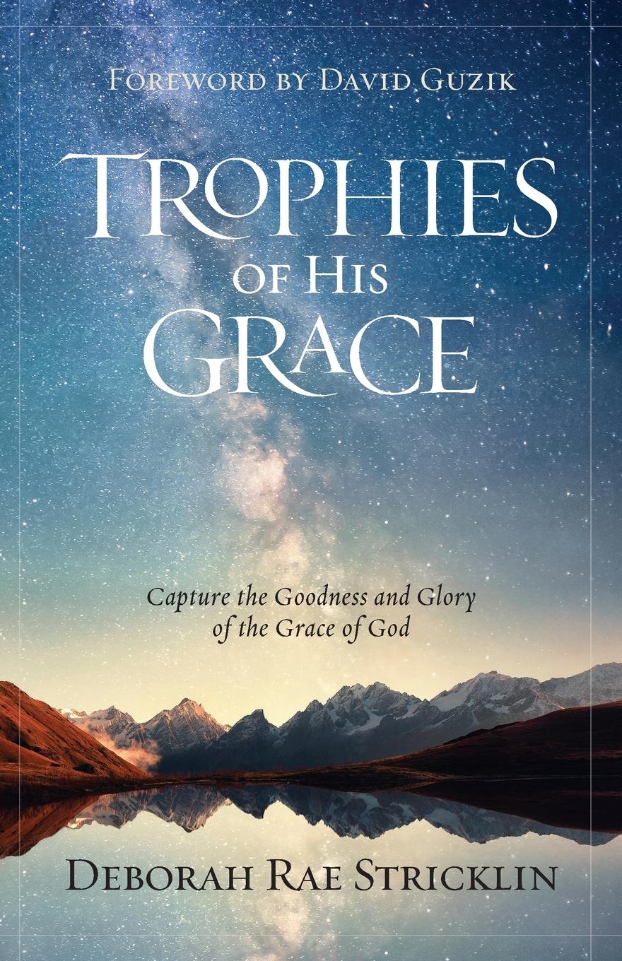 Cover: 9781950718719 | Trophies of His Grace | Deborah Stricklin | Taschenbuch | Paperback