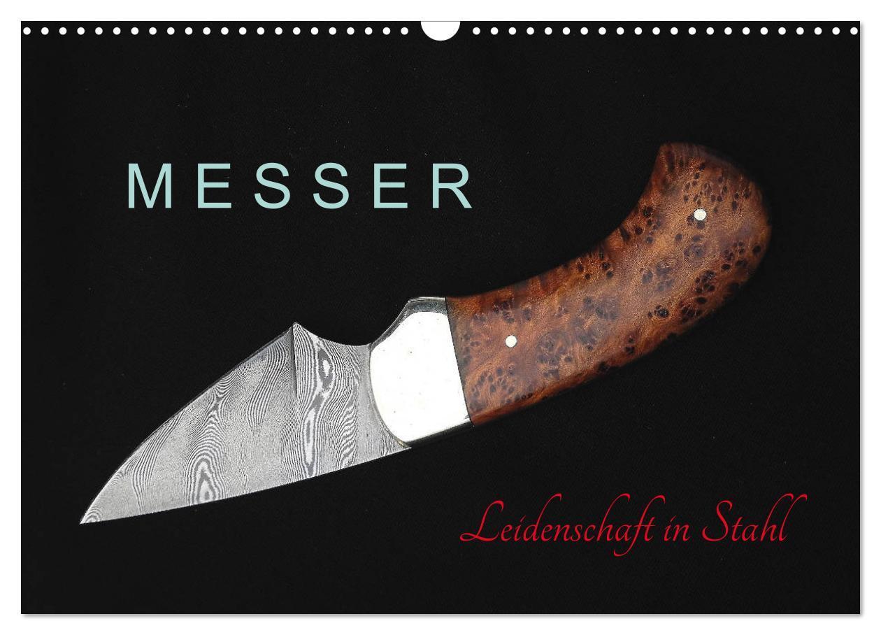 Cover: 9783435326563 | Messer - Leidenschaft in Stahl (Wandkalender 2025 DIN A3 quer),...