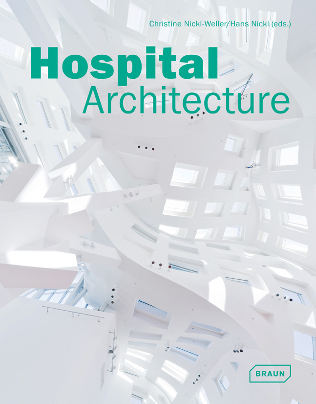 Cover: 9783037681244 | Hospital Architecture | Christine Nickl-Weller (u. a.) | Buch | 424 S.