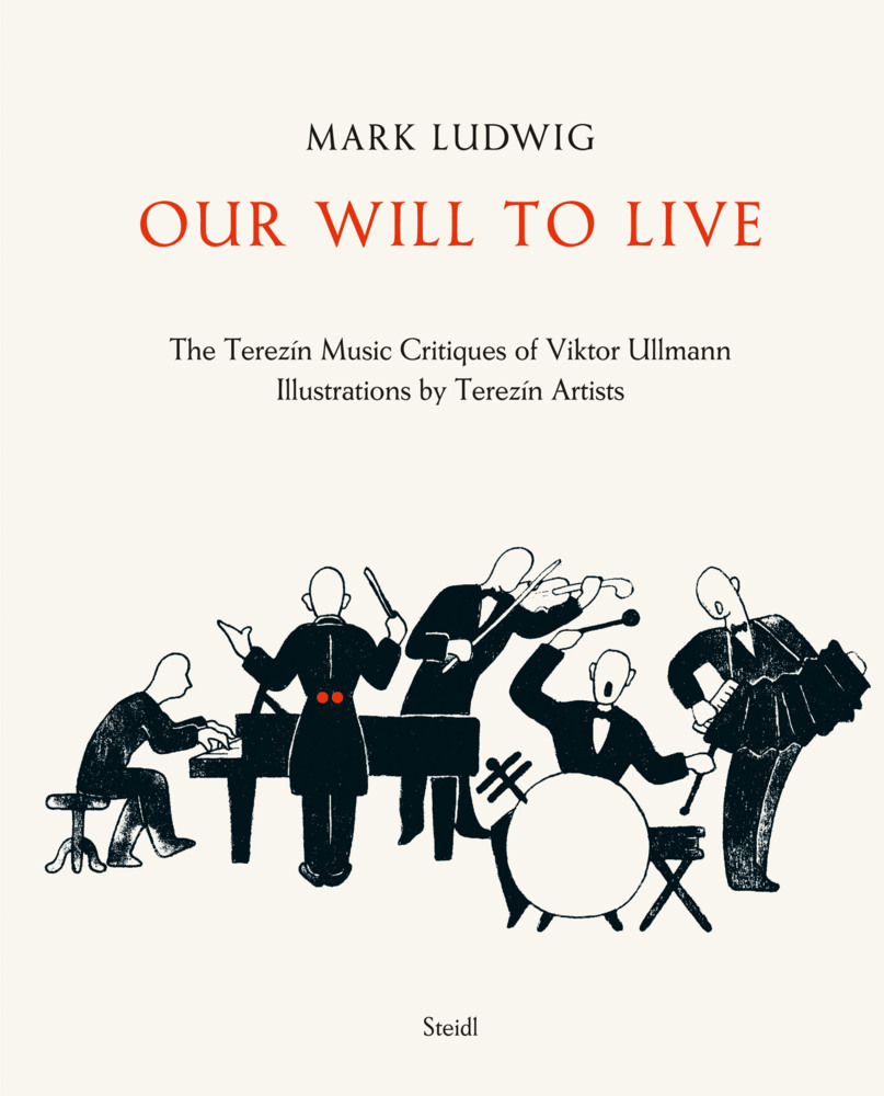Cover: 9783958299597 | Our Will to Live | The Terezín Music Critiques of Viktor Ullmann