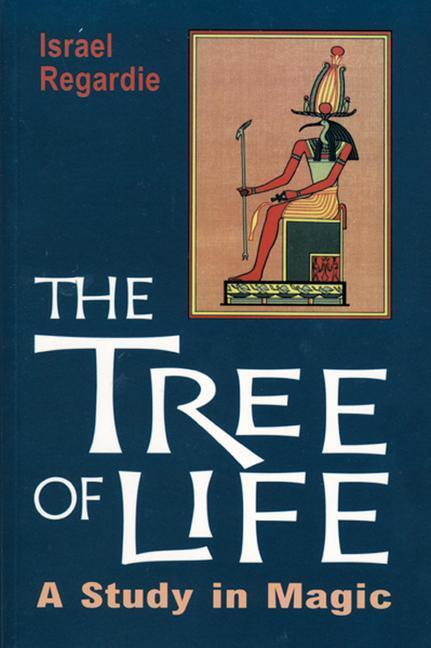 Cover: 9780877281498 | The Tree of Life: A Study in Magic | Israel Regardie | Taschenbuch