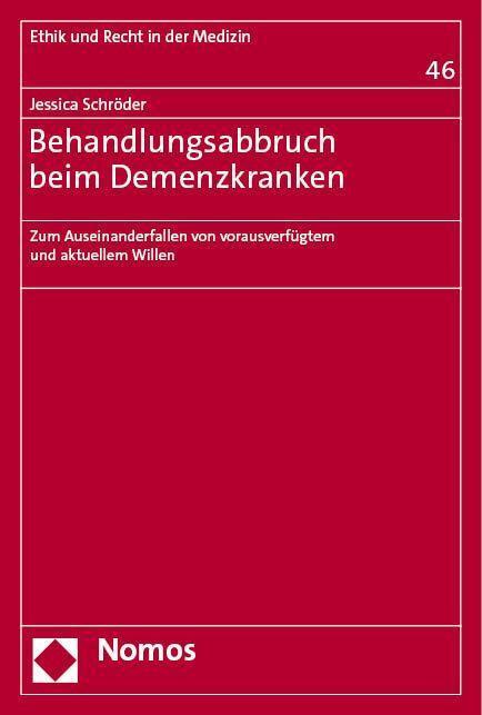 Cover: 9783756011889 | Behandlungsabbruch beim Demenzkranken | Jessica Schröder | Taschenbuch
