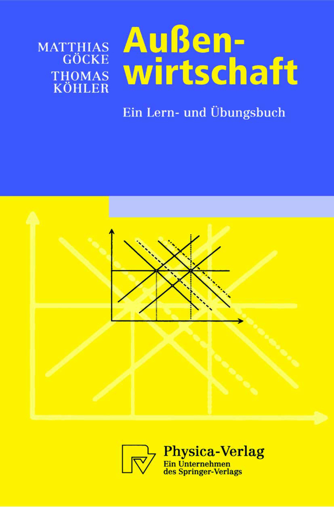 Cover: 9783790815054 | Außenwirtschaft | Ein Lern- und Übungsbuch | Matthias Göcke (u. a.)