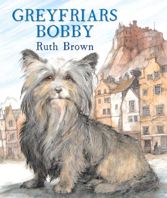 Cover: 9781849396325 | Greyfriars Bobby | Ruth Brown | Taschenbuch | Kartoniert / Broschiert