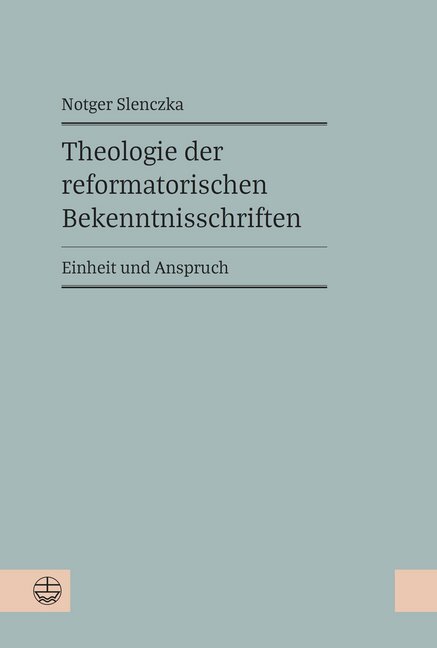 Cover: 9783374065318 | Theologie der reformatorischen Bekenntnisschriften | Notger Slenczka
