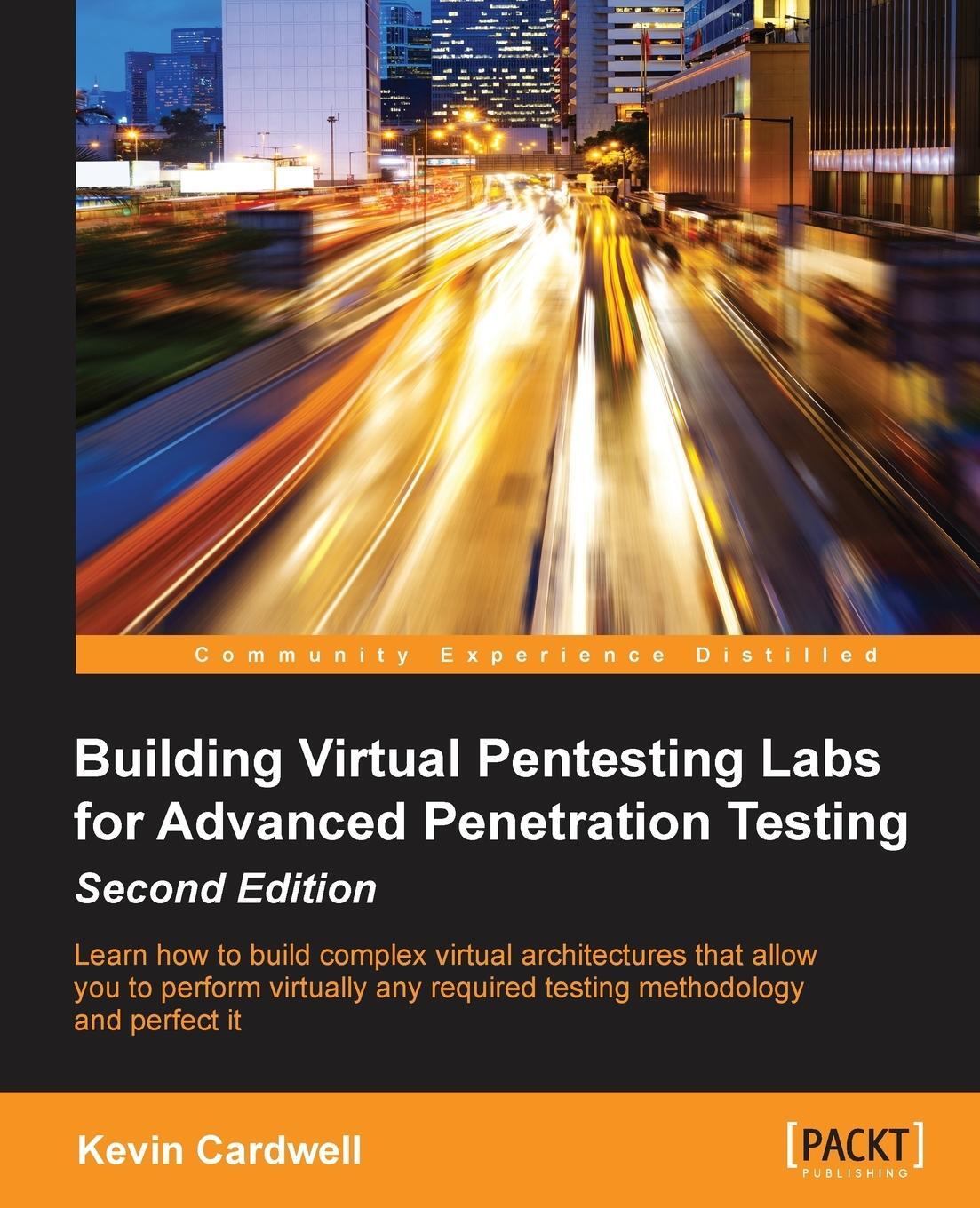 Cover: 9781785883491 | Building Virtual Pentesting Labs for Advanced Penetration Testing,...