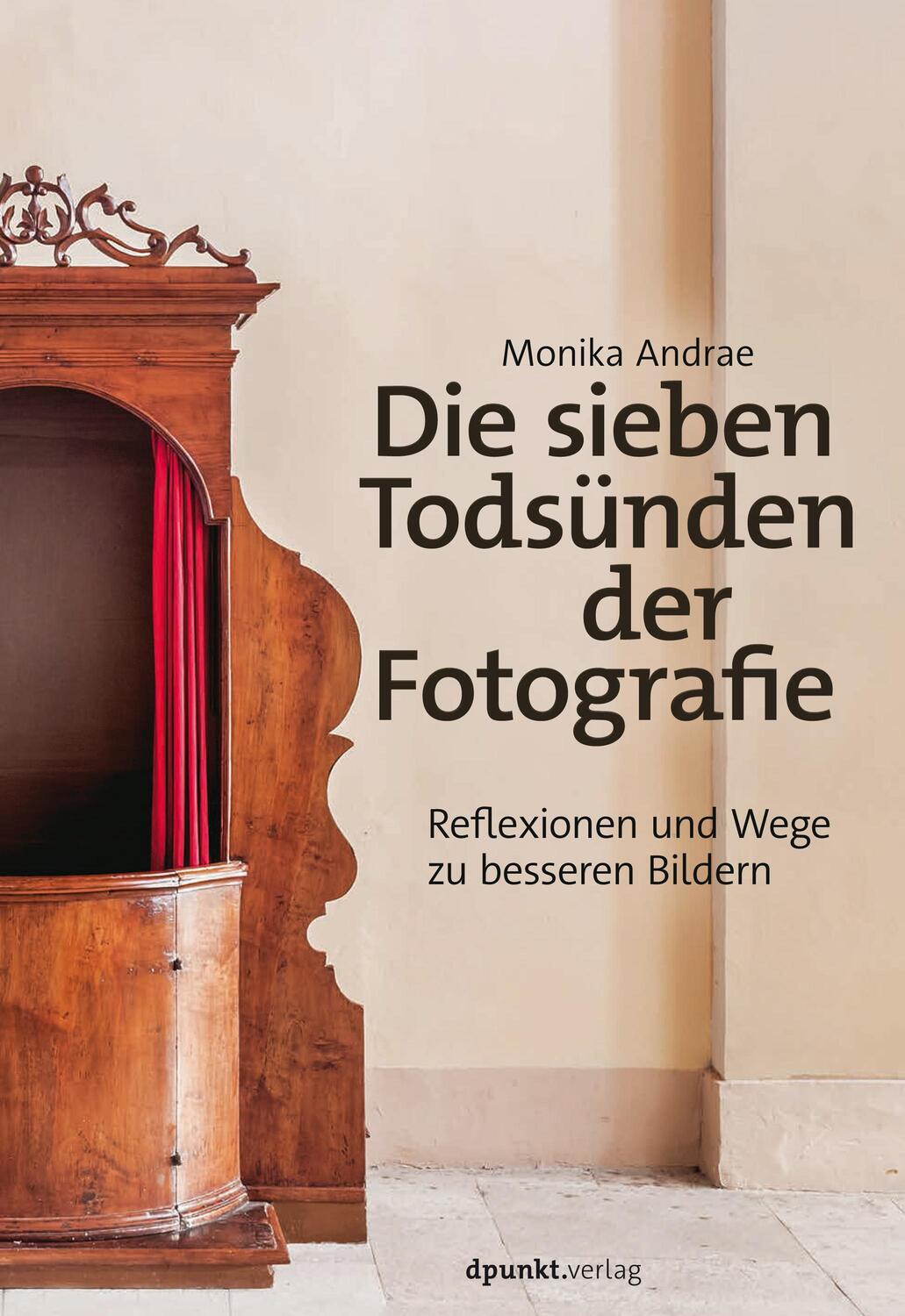 Cover: 9783864904653 | Die sieben Todsünden der Fotografie | Monika Andrae | Taschenbuch