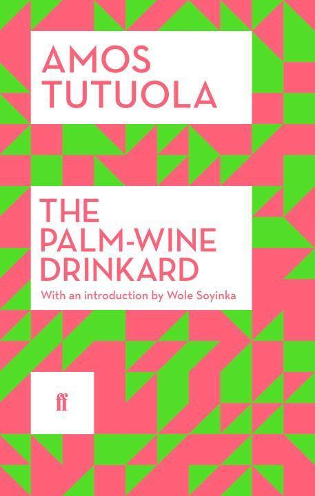 Cover: 9780571311538 | The Palm-Wine Drinkard | Amos Tutuola | Taschenbuch | Englisch | 2014