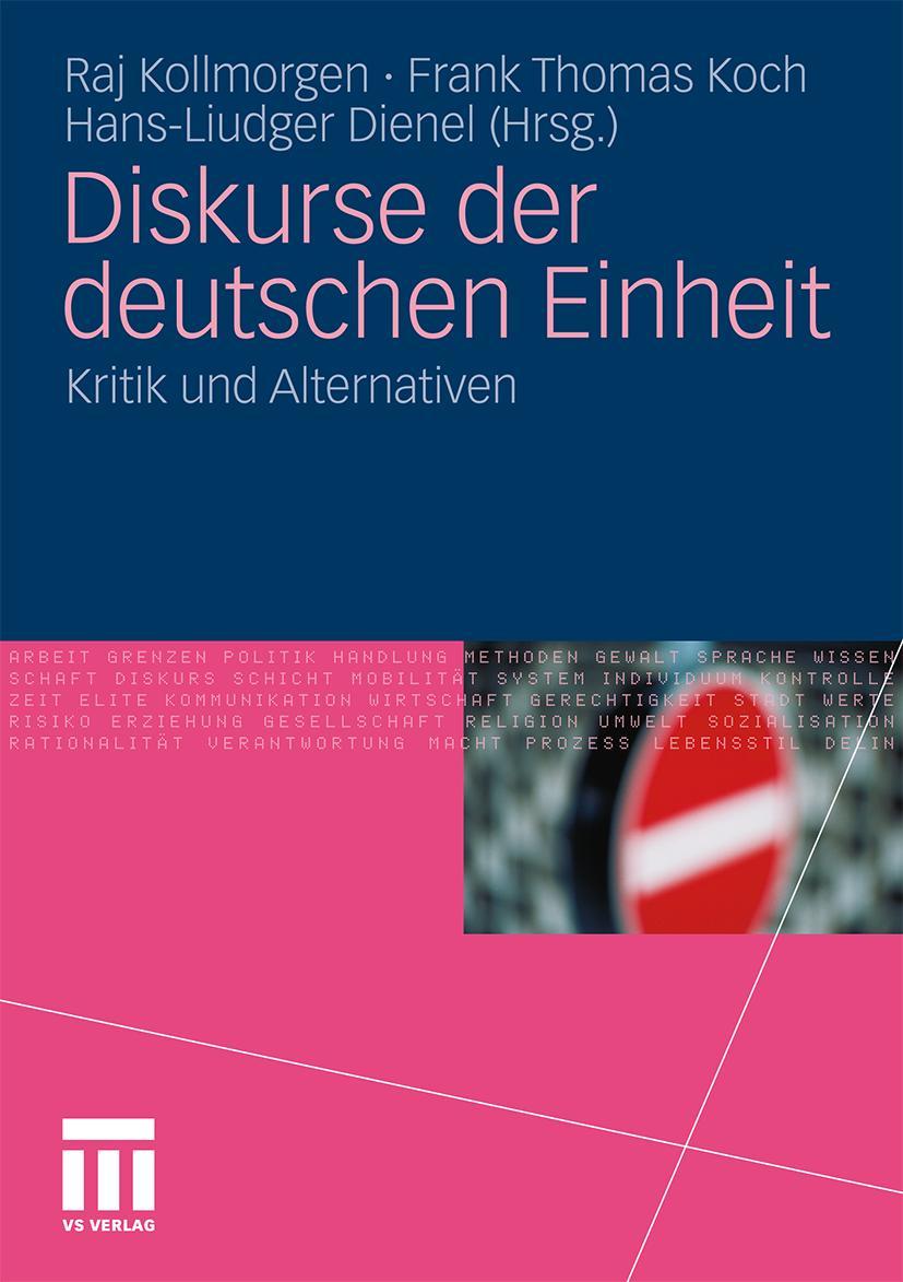 Cover: 9783531174716 | Diskurse der deutschen Einheit | Kritik und Alternativen | Taschenbuch