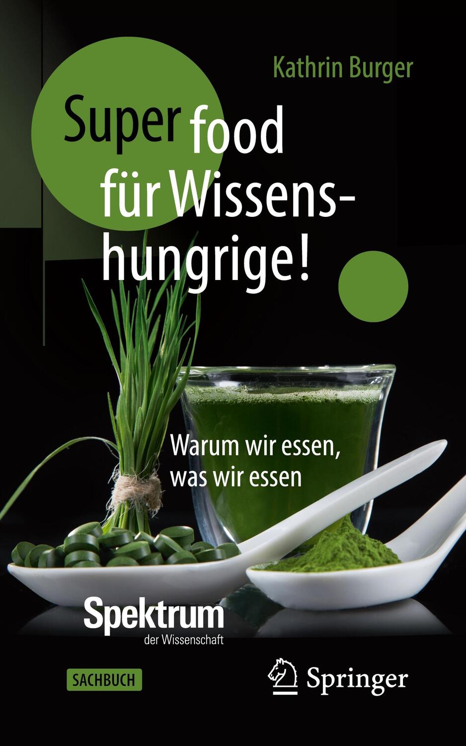 Cover: 9783662614631 | Super-Food für Wissenshungrige! | Warum wir essen, was wir essen
