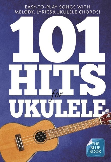 Cover: 9781783058686 | 101 Hits For Ukulele (Blue Book) | Buch | Englisch | 2014