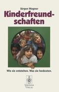 Cover: 9783540578949 | Kinderfreundschaften | Wie sie entstehen ¿ was sie bedeuten | Wagner