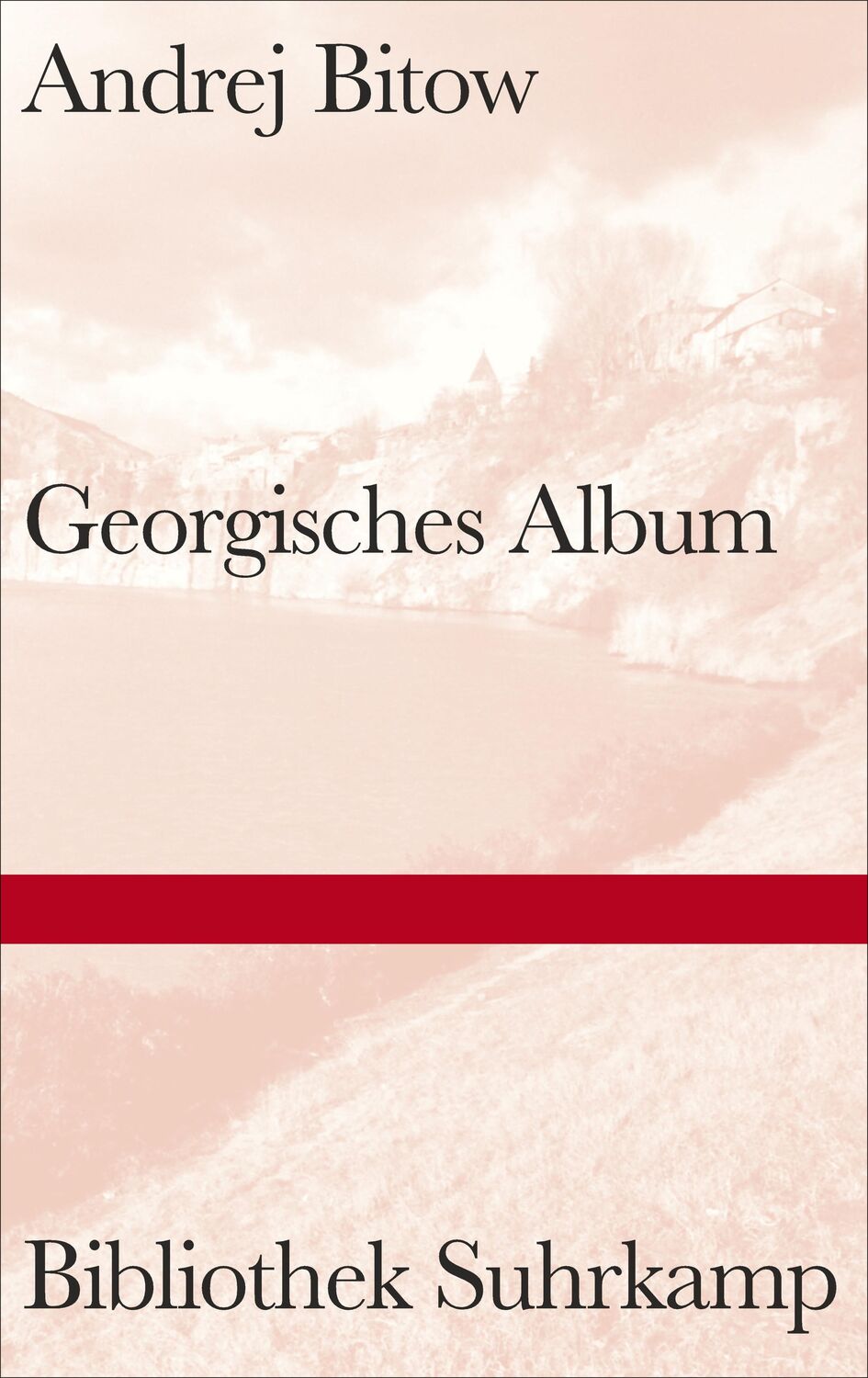 Cover: 9783518224984 | Georgisches Album | Andrej Bitow | Buch | Bibliothek Suhrkamp | 2017