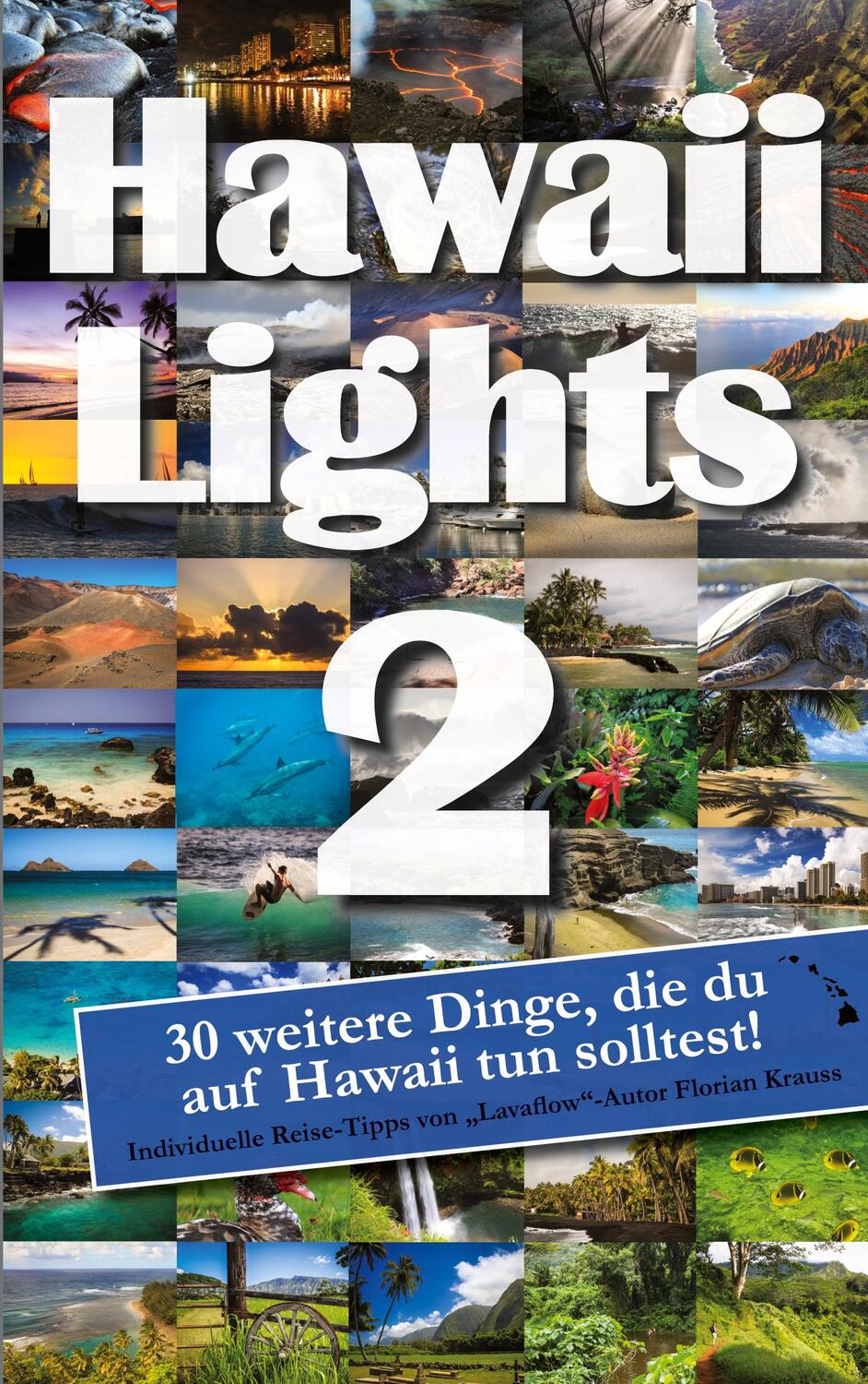 Cover: 9783753441191 | Hawaiilights 2 | 30 weitere Dinge, die du auf Hawaii tun solltest!