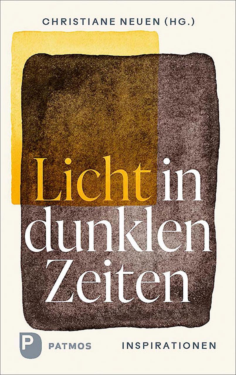 Cover: 9783843614863 | Licht in dunklen Zeiten | Inspirationen | Christiane Neuen | Buch