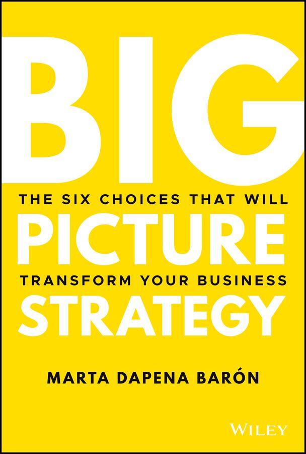 Cover: 9781119712060 | Big Picture Strategy | Marta Dapena Baron | Buch | 272 S. | Englisch