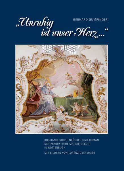 Cover: 9783898708548 | "Unruhig ist unser Herz " | Gerhard Gumpinger | Buch | 160 S. | 2013