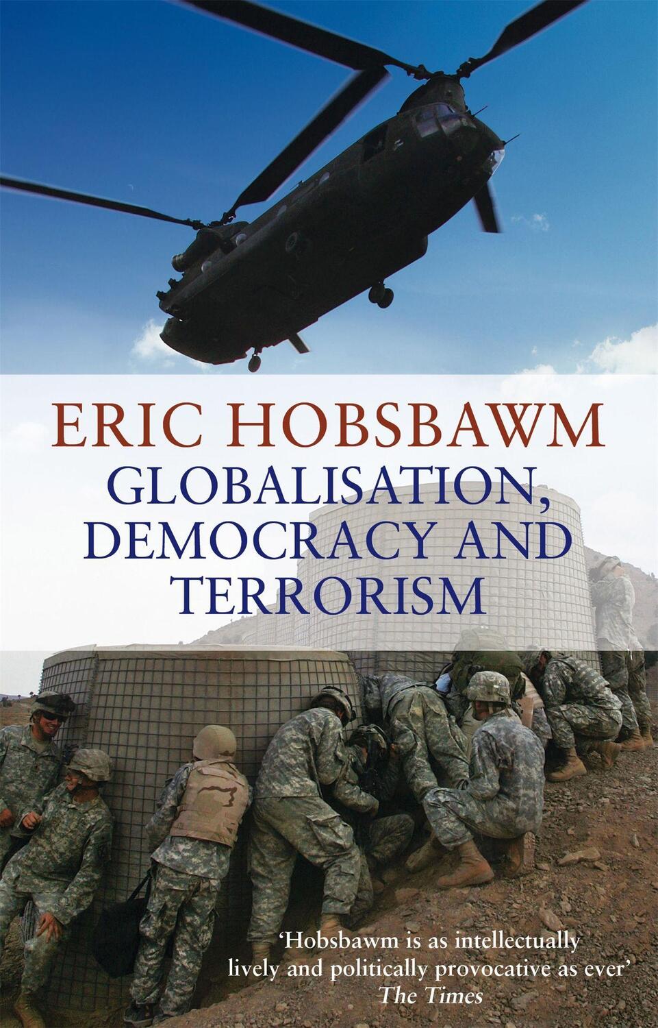 Cover: 9780349120669 | Globalisation, Democracy And Terrorism | Eric Hobsbawm | Taschenbuch