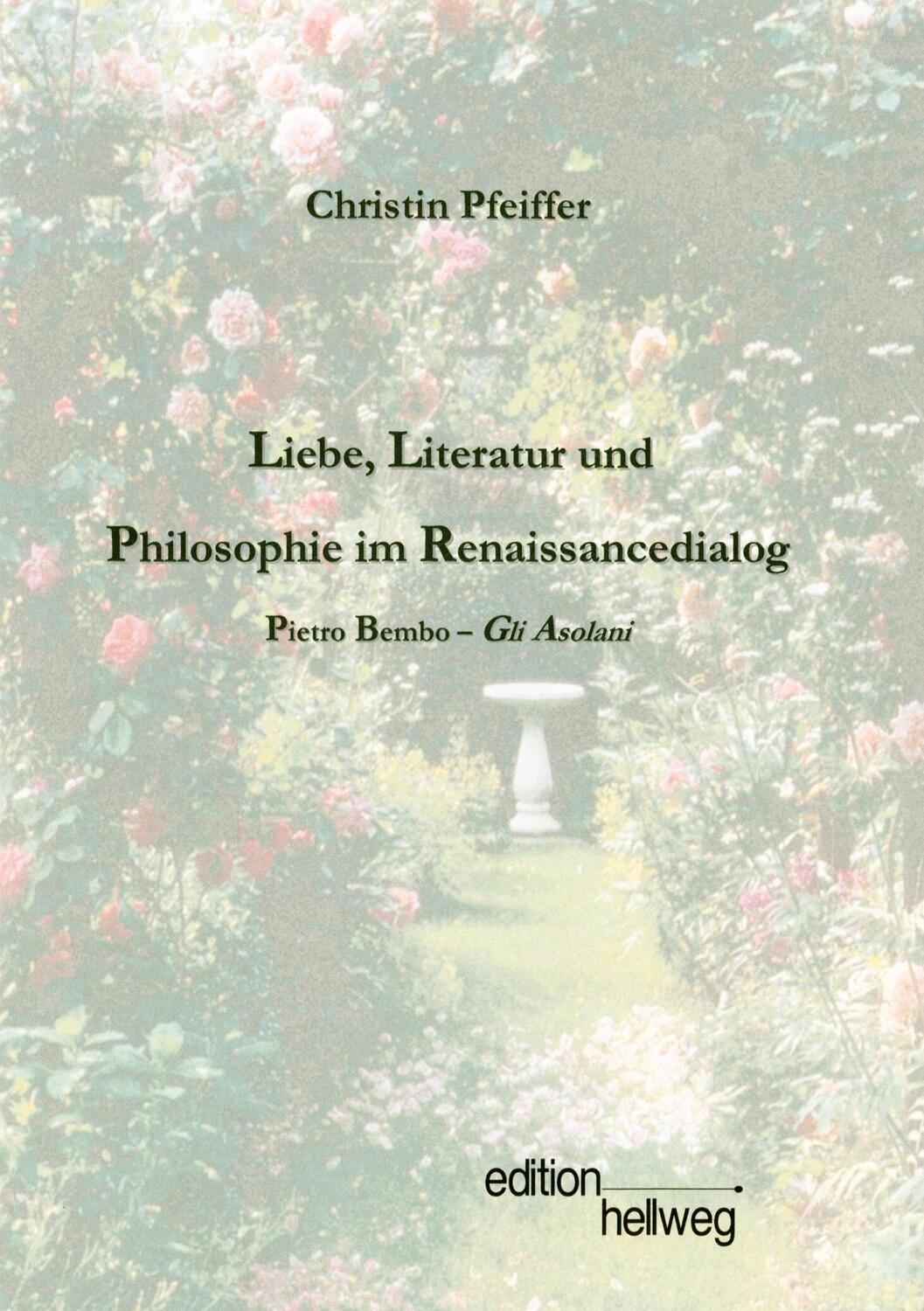 Cover: 9783981047004 | Liebe, Literatur und Philosophie im Renaissancedialog | Pfeiffer