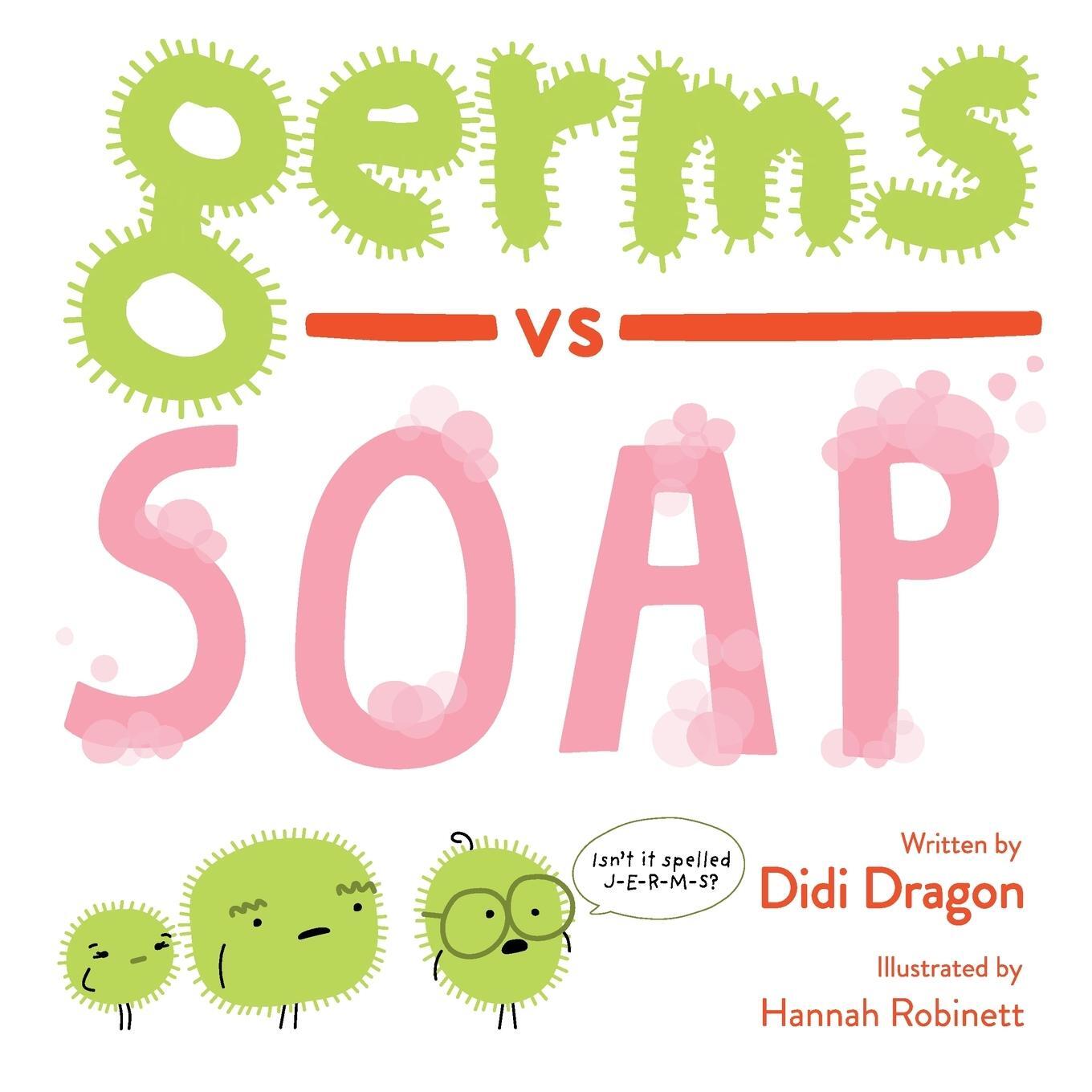 Cover: 9781735252407 | Germs vs. Soap | Didi Dragon | Taschenbuch | Paperback | Englisch