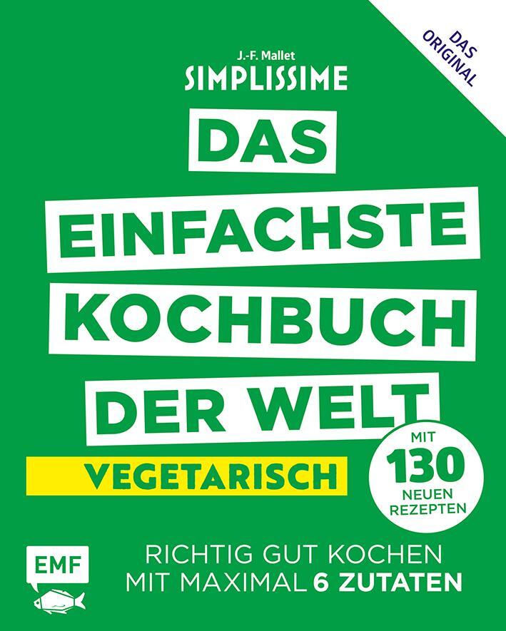 Cover: 9783863559038 | Simplissime - Das einfachste Kochbuch der Welt: Vegetarisch mit 130...