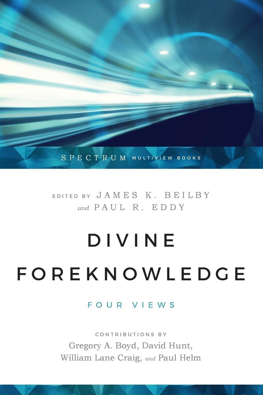 Cover: 9780830826520 | Divine Foreknowledge | Four Views | Paul R Eddy | Taschenbuch | 2001