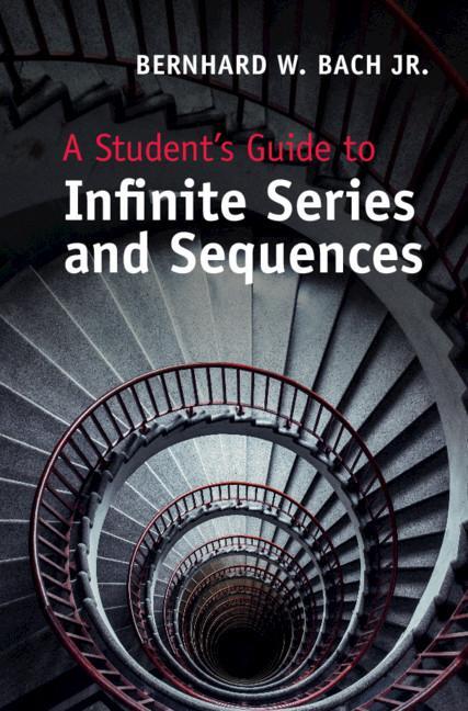 Cover: 9781107059825 | A Student's Guide to Infinite Series and Sequences | Bach | Buch